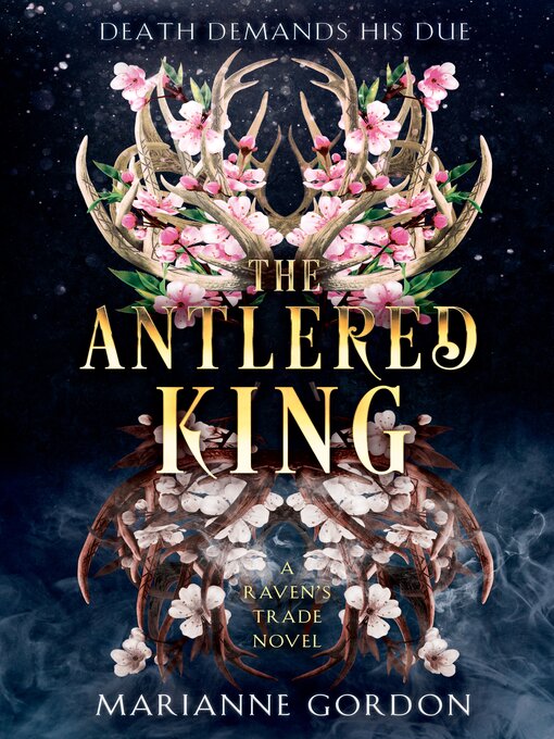 Title details for The Antlered King by Marianne Gordon - Available